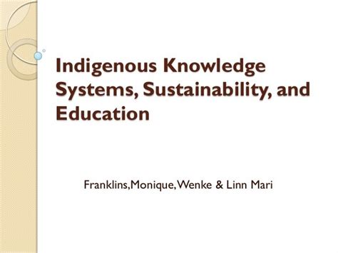  Investigating Indigenous Knowledge Systems: A Critical Approach - Unveiling the Tapestry of Filipino Wisdom