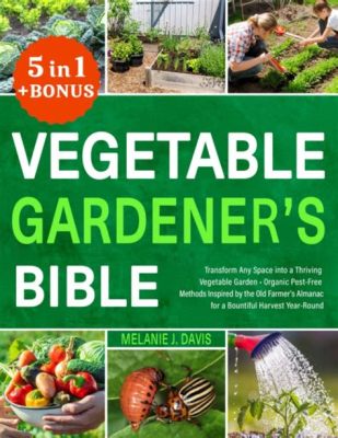  The Vegetable Gardener's Bible - A Tapestry of Earthly Wisdom and Culinary Delights